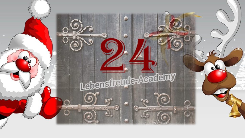 24. Glücksmoment aus dem Lebensfreude-Academy-Adventskalender