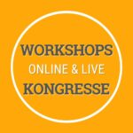 Workshops - Kongresse Live & Online