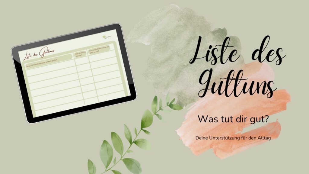 Die Liste des Guttuns vor grünem Hintergrund - ein wichtiges Werkzeug zur Selbstfürsorge - Lebensfreude-Coaching der Lebensfreude-Academy